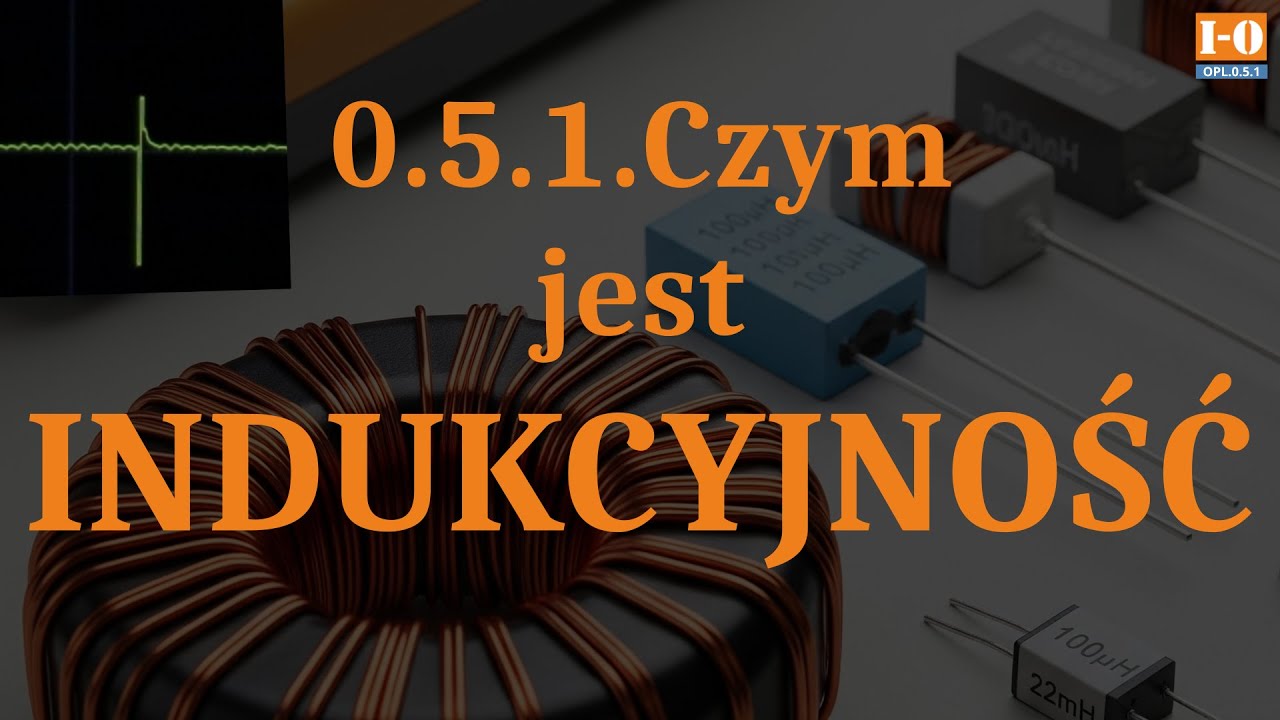ОПЛ.0.5.1.Что такое индуктивность