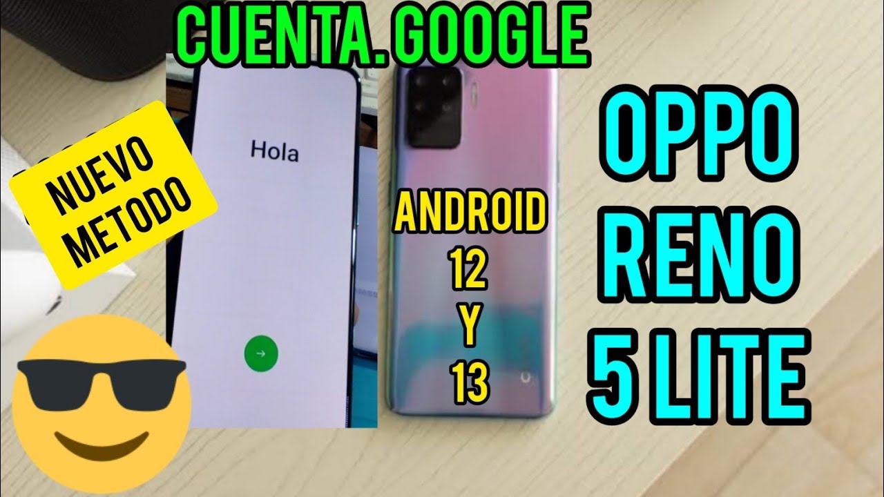 Cómo eliminar Cuenta Google OPPO Reno 5 lite Android 12