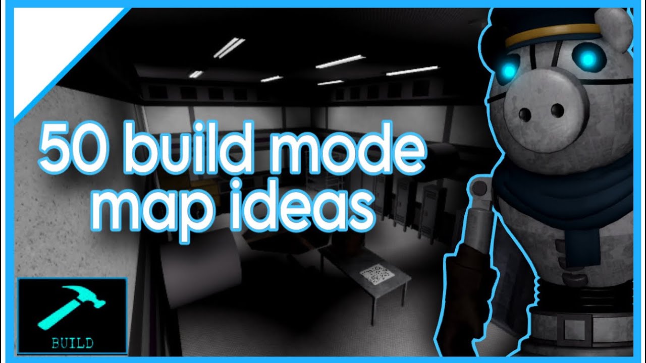 [Piggy Build Mode T&T] ❗️50 Piggy Build Mode Map Ideas