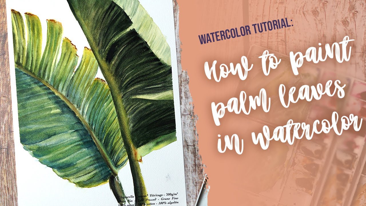 How to paint palm leaves in watercolor