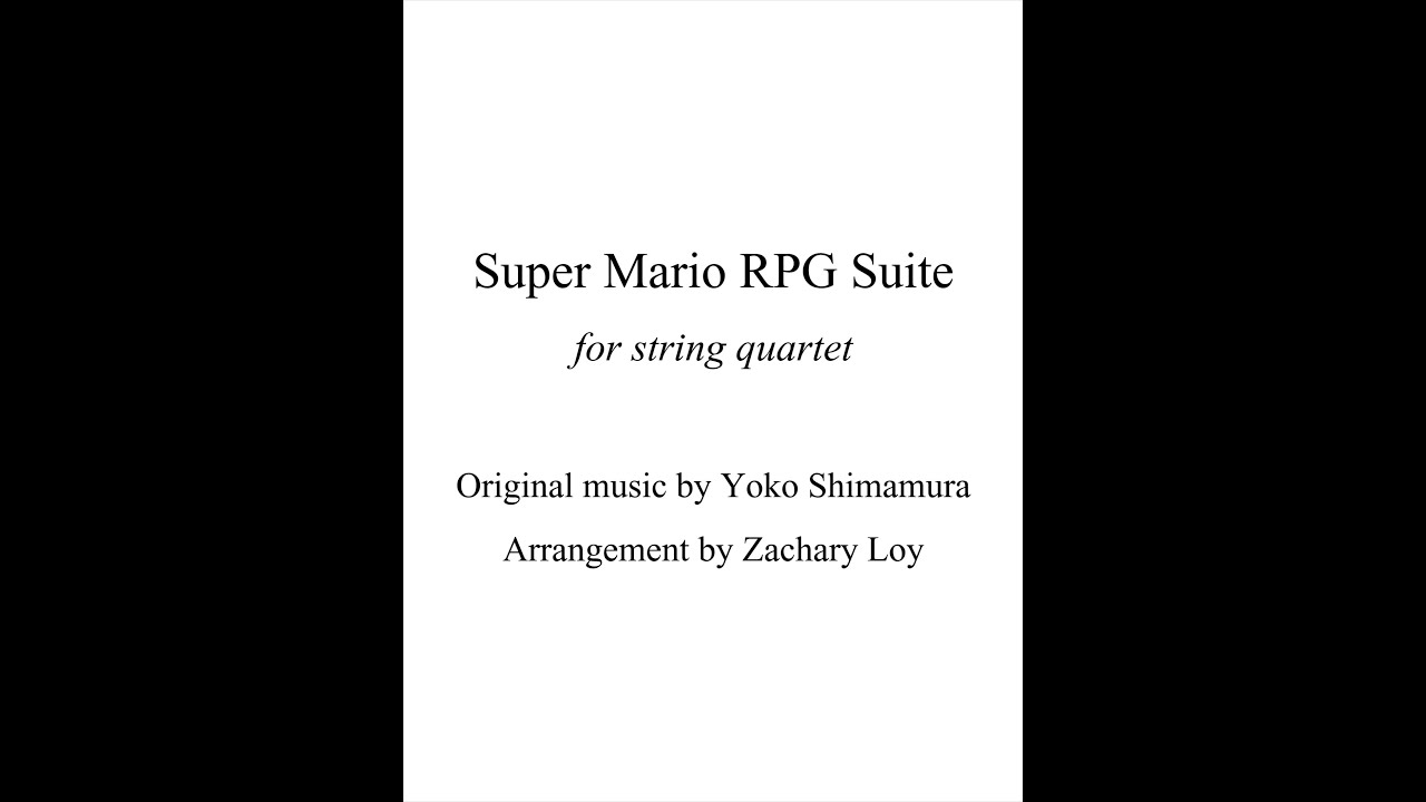 Super Mario RPG Suite - for string quartet