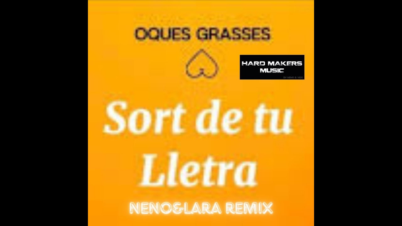 Oques Grasses Sort de TU REMIX ( Neno&Lara Rmx)
