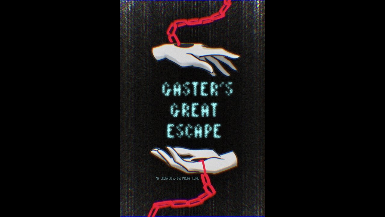 Gaster's Great Escape (Comic Dub)