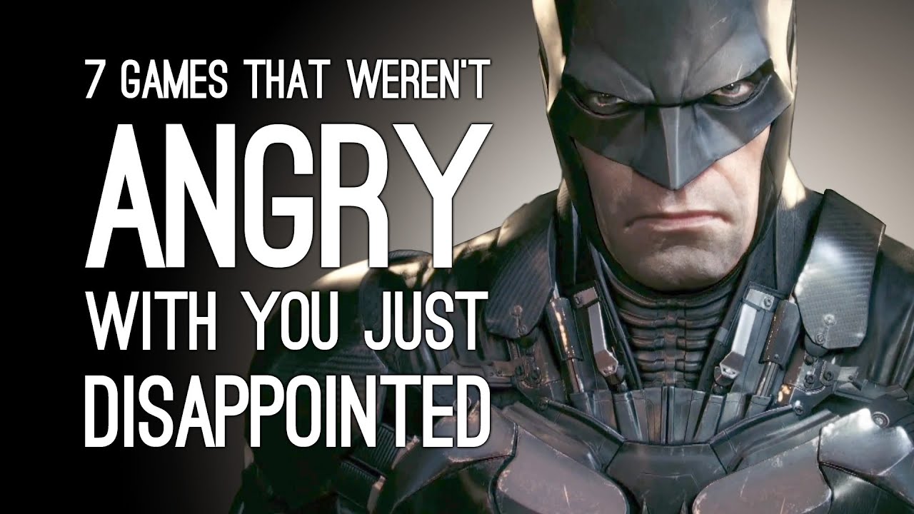 7 Times the Game Wasn’t Angry It Was Just Disappointed