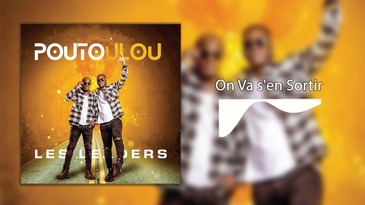 Les leaders - ON VA S'EN SORTIR