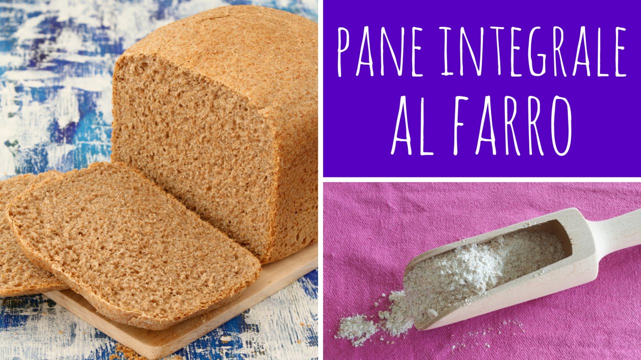 Pane integrale al farro - ricetta per la macchina del pane