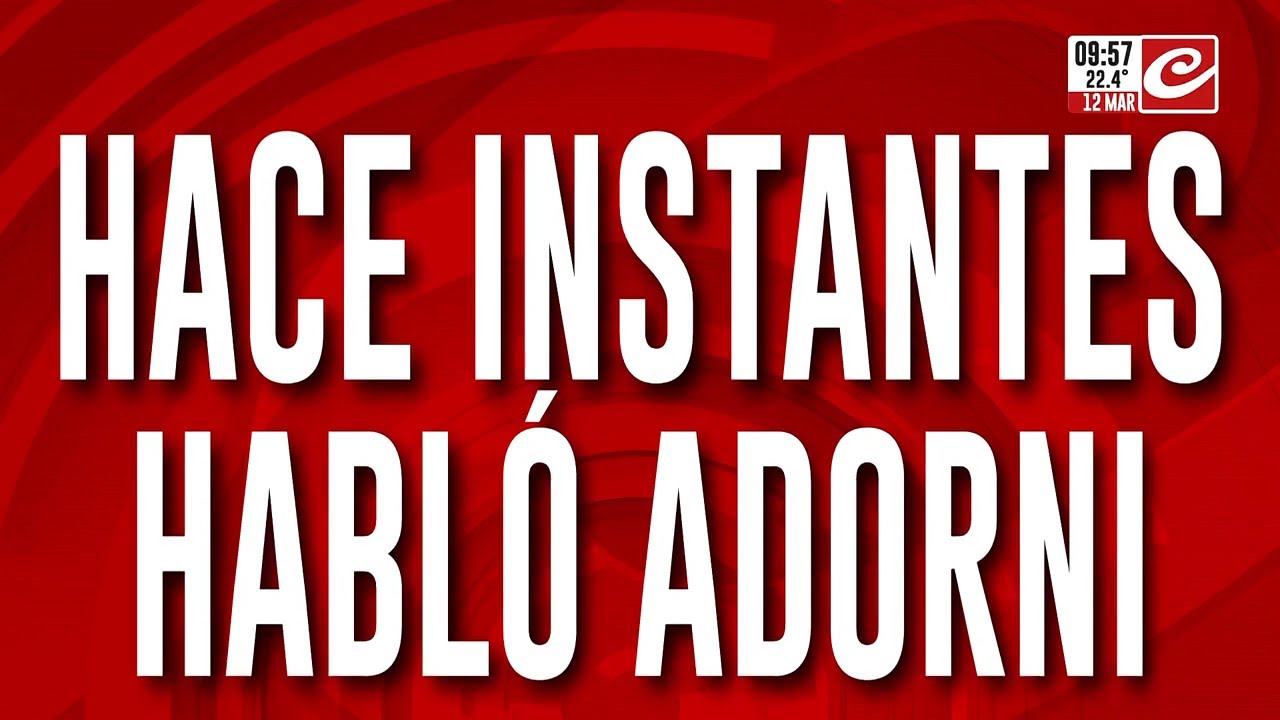 Habló Adorni: 