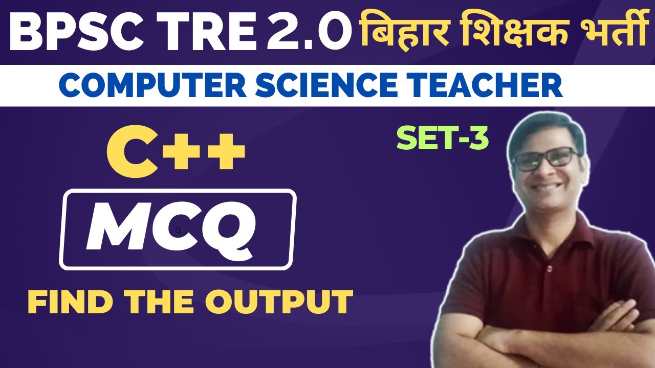 C++ Find The Output MCQ | C++ MCQs with explanation | bpsc/hpsc/stet/gatecse/htet/ugcnetcs