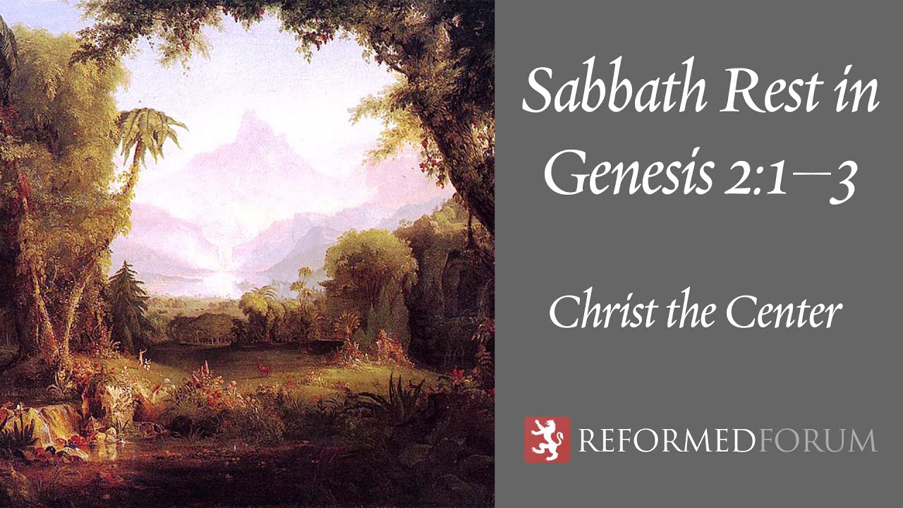 Sabbath Rest in Genesis 2:1&ndash;3