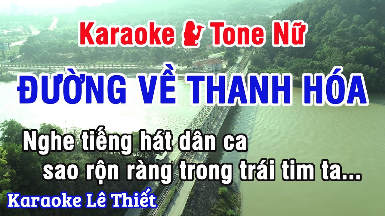 Đường Về Thanh Hóa Karaoke - Nhạc Sống Phối Chuẩn Beat Gốc Tone Nữ (C) - Karaoke Lê Thiết