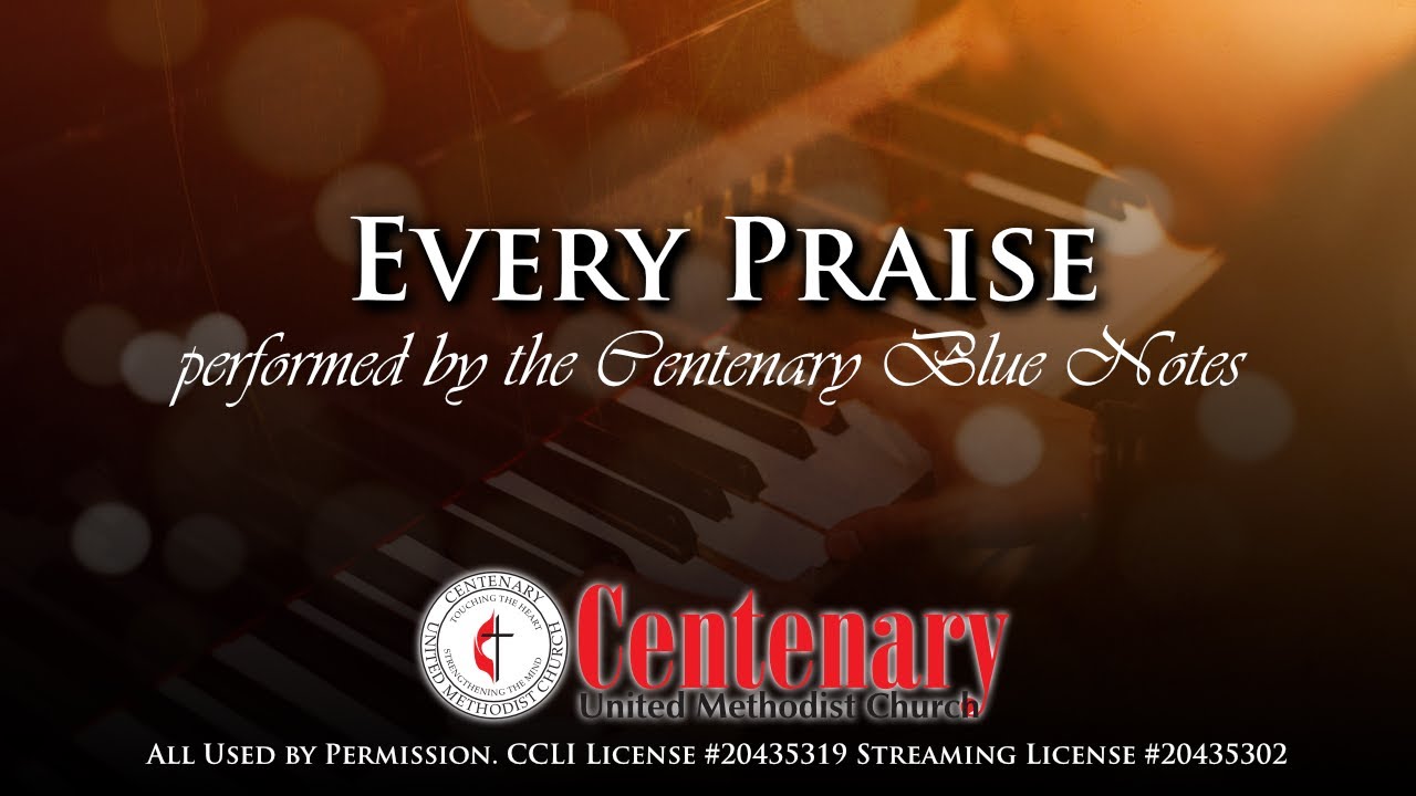 Every Praise | Centenary United Methodist Church Memphis