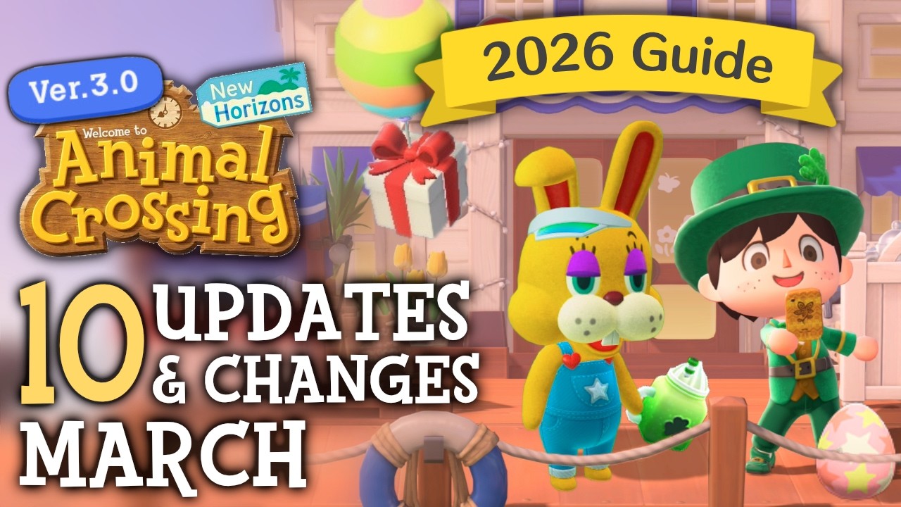 10 UPDATES & CHANGES in March 2026 - Animal Crossing New Horizons 3.0 Guide
