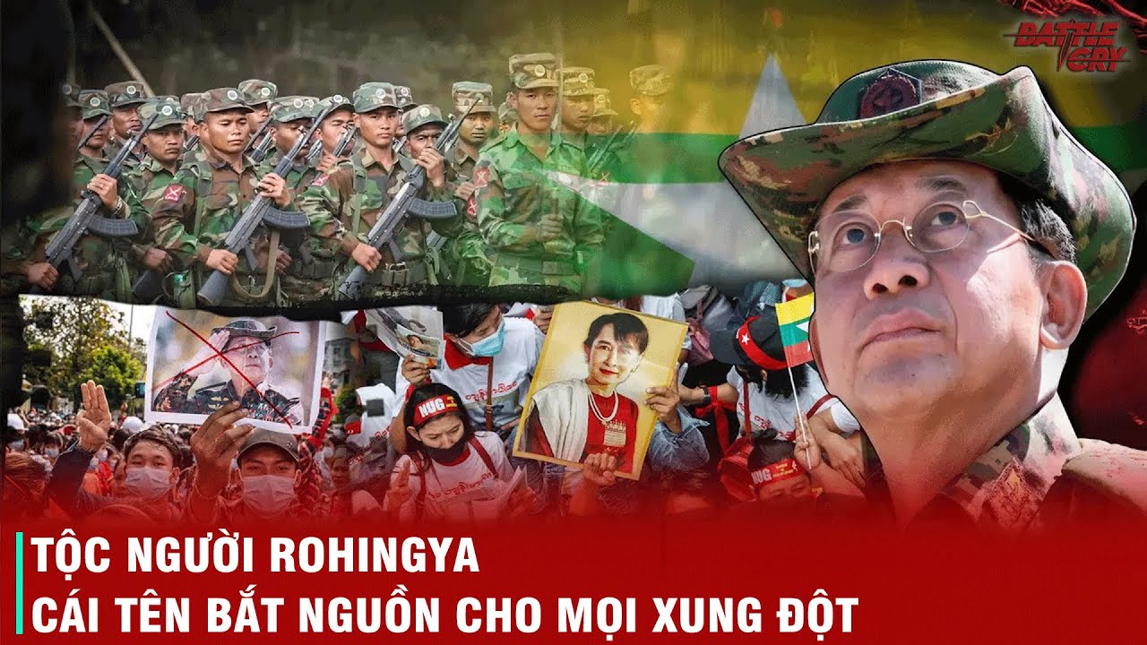 TẠI SAO MYANMAR LUÔN BẤT ỔN? - MỐI THÙ TÔN GIÁO VÀ SẮC TỘC