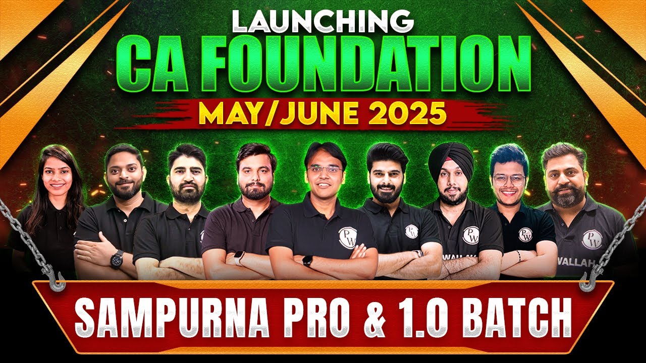 CA Foundation May/June 2025 Sampurna Batch Launch 🔥🔥 Know Complete Details