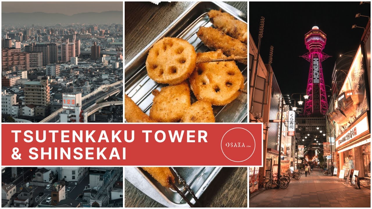 TSUTENKAKU TOWER & SHINSEKAI | OSAKA