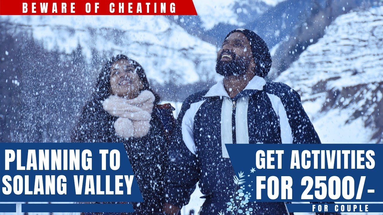 Solang Valley Manali | Cost of All Adventure Activities | Solang Valley Manali Tour Guide