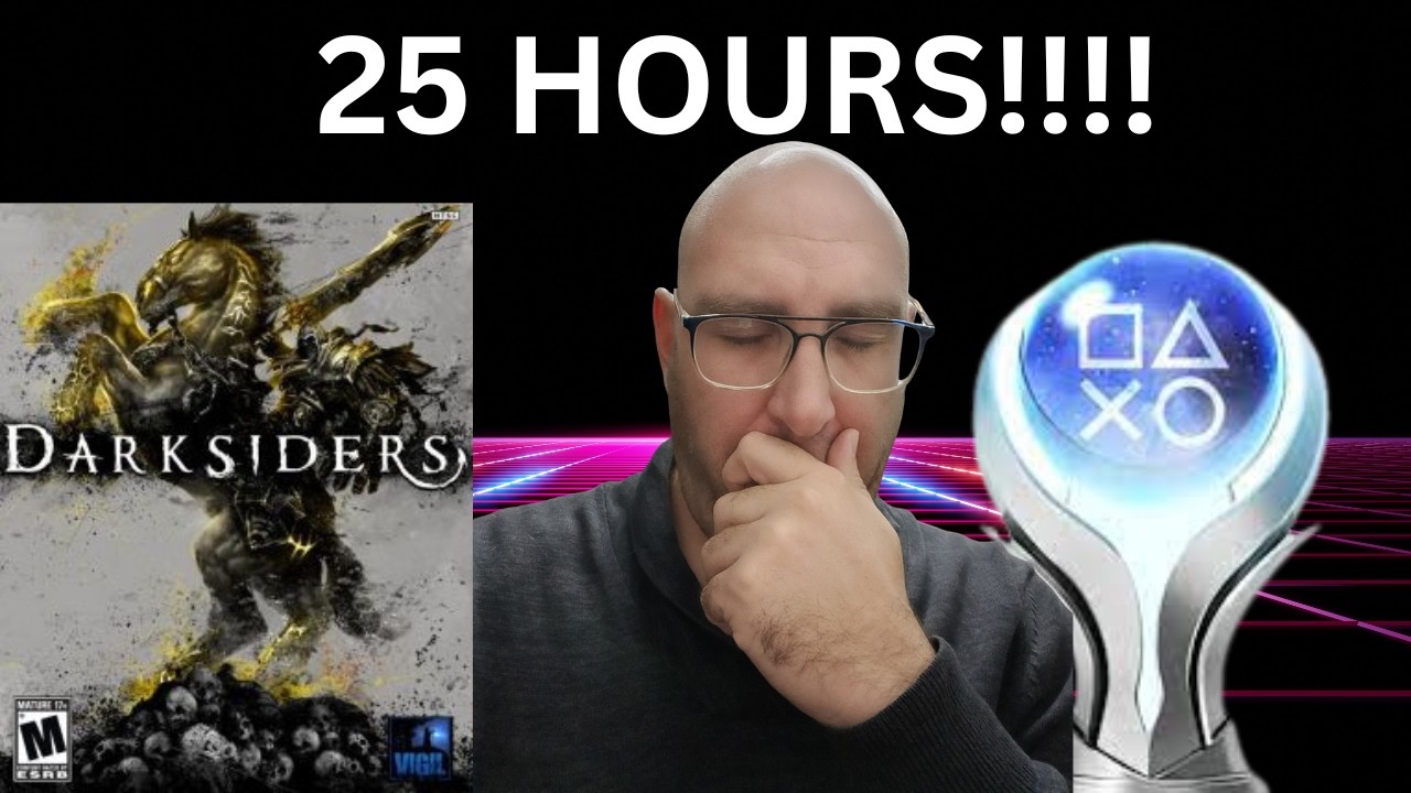 I Spent 25 Hours on DARKSIDERS PS3 Platinum Trophy - Was it WORTH IT?