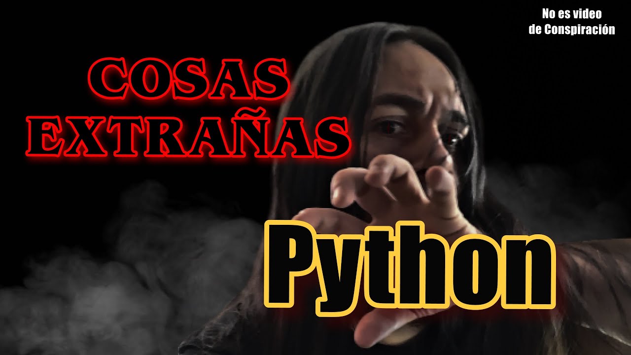 5 COSAS EXTRAÑAS en PYTHON