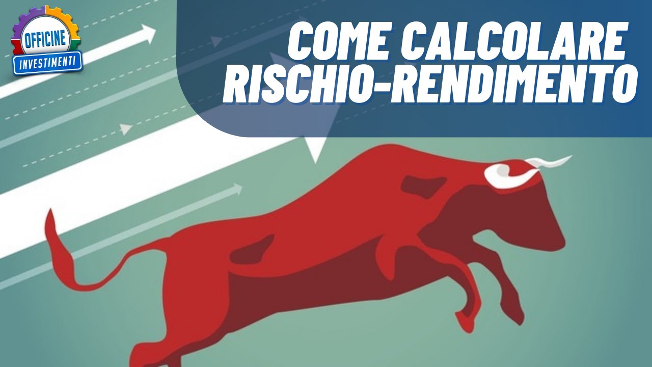 Come scoprire se hai un rischio alto e un rendimento basso - SHARPE INDEX