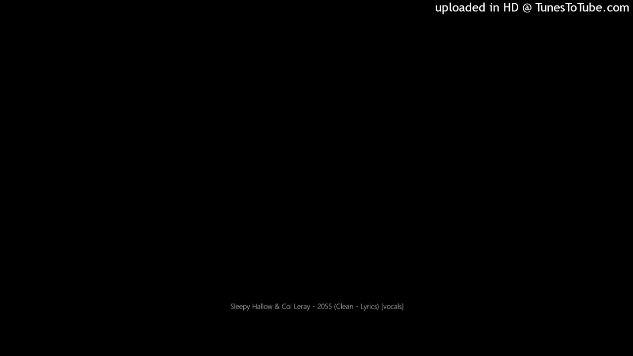 Sleepy Hallow & Coi Leray - 2055 (Clean - Lyrics) [vocals]