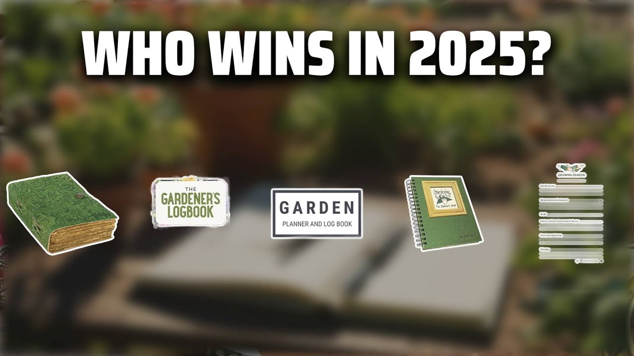 The Top 5 Best Garden Journal in 2025 - Must Watch Before Buying!