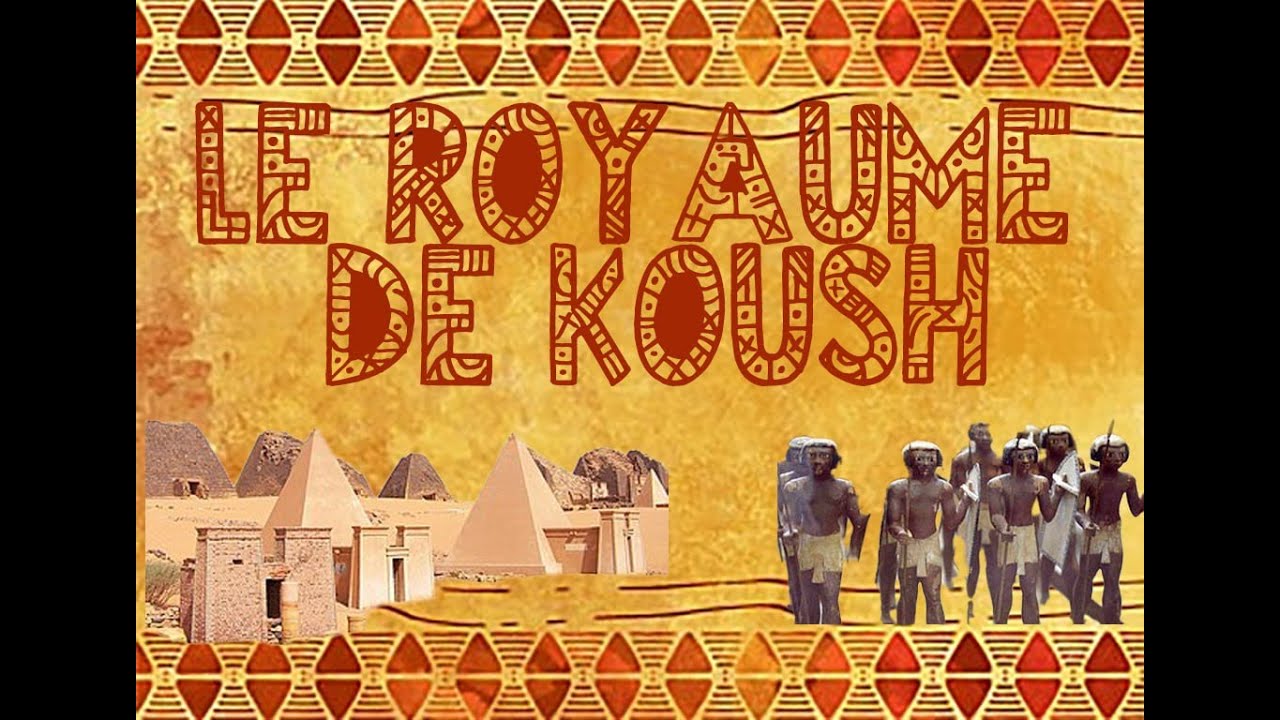 Le Royaume de Kush
