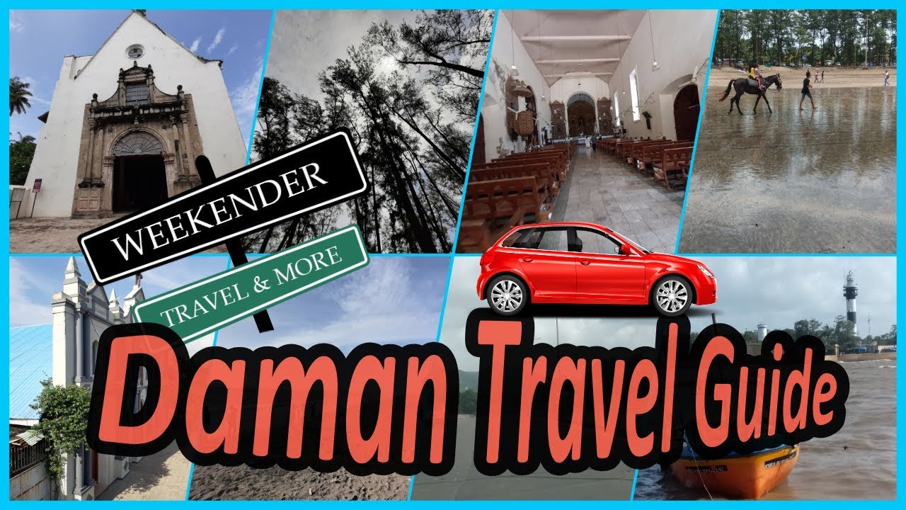Daman Travel Guide | Watch before you visit Daman | WeekEnder # 16
