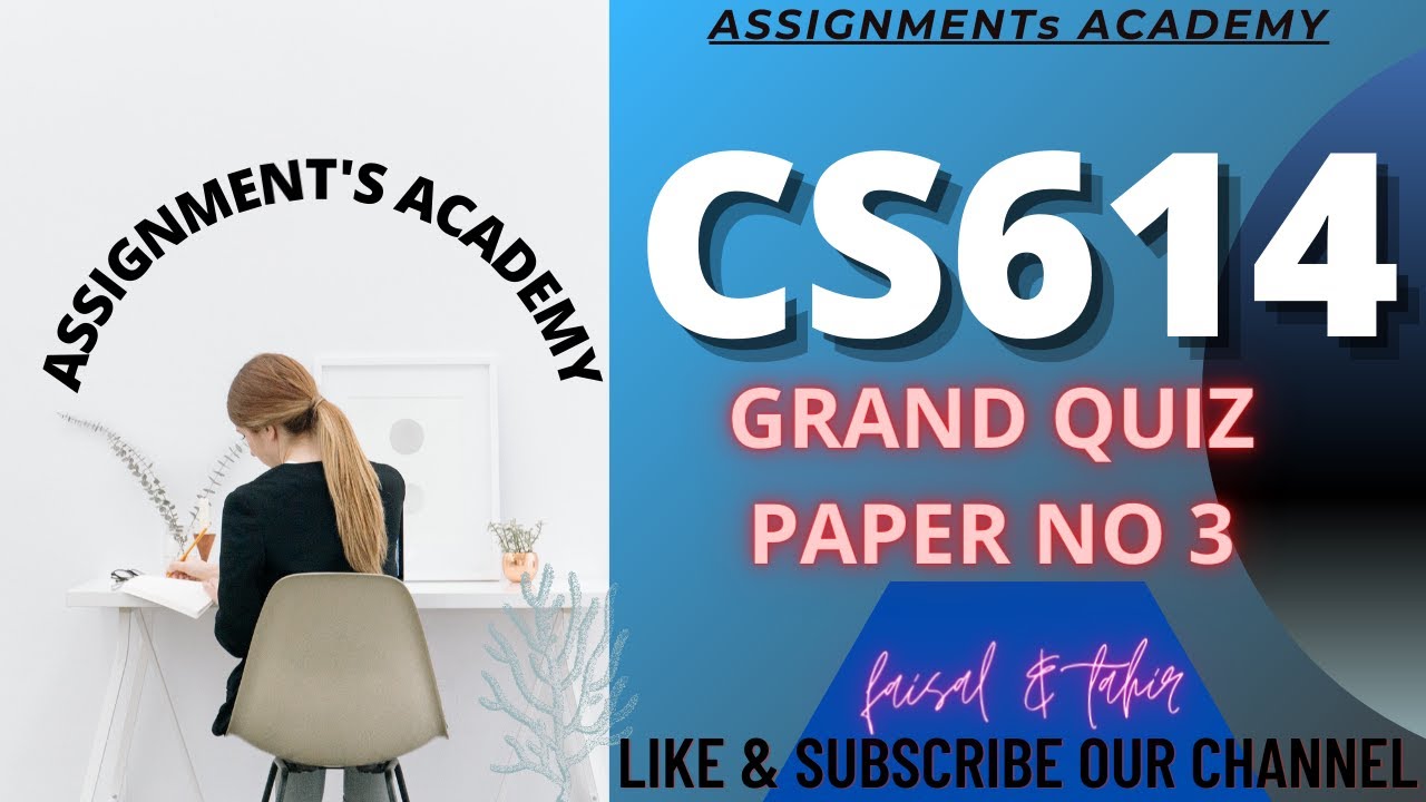 CS614 Grand Quiz Fall 2020 Paper No 3 | Midterm Grand Quiz of CS 614 | Solved MCQs of CS 614