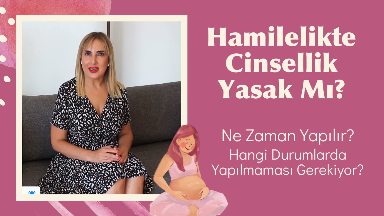 Hamilelikte Cinsellik Yasak Mı? -Op. Dr. Meral S&ouml;nmezer