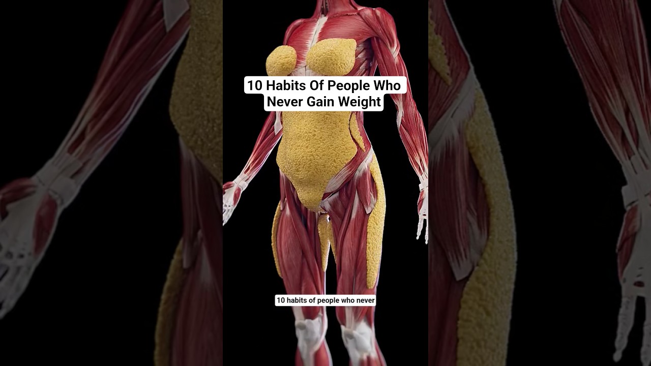 10 Habits Of People Who Never Gain Weight #fitness #weightloss