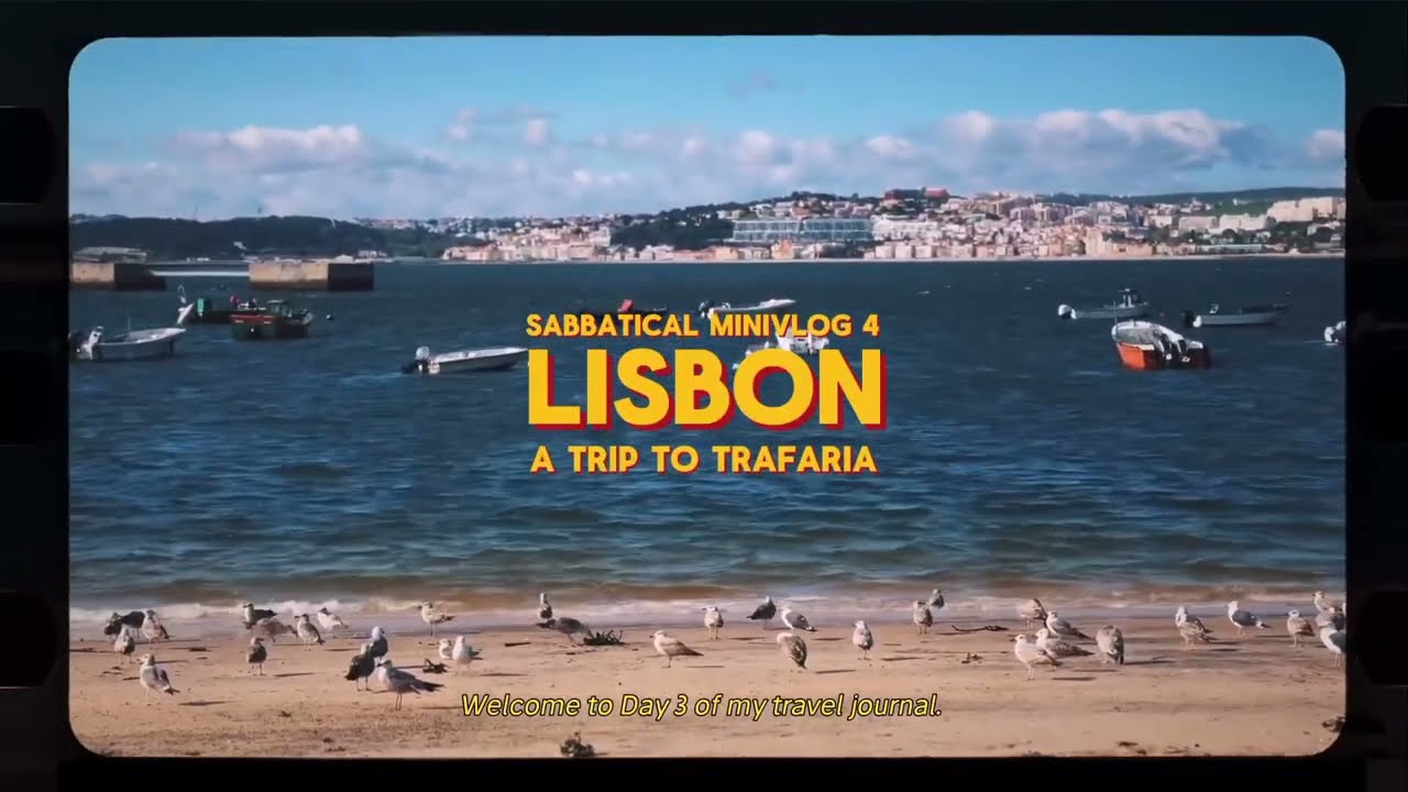 Sabbatical Minivlog 4: Day trip to Trafaria