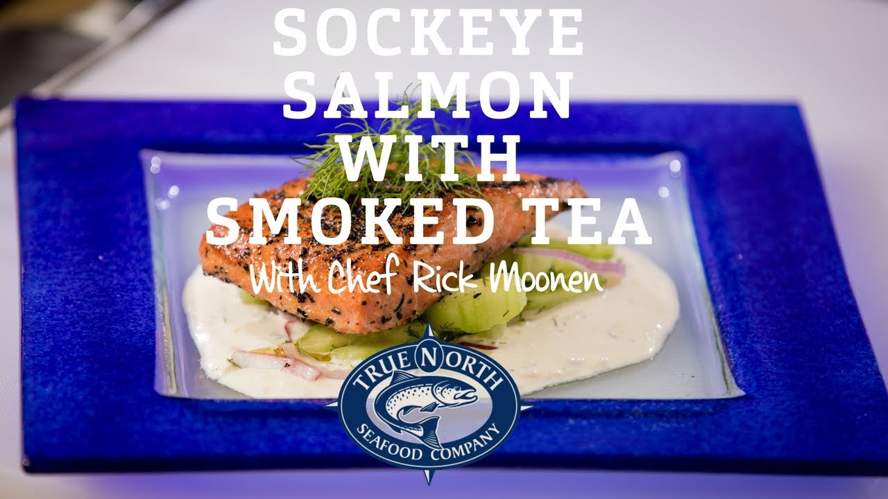 Sockeye Salmon with Smoked Tea with Chef Rick Moonen