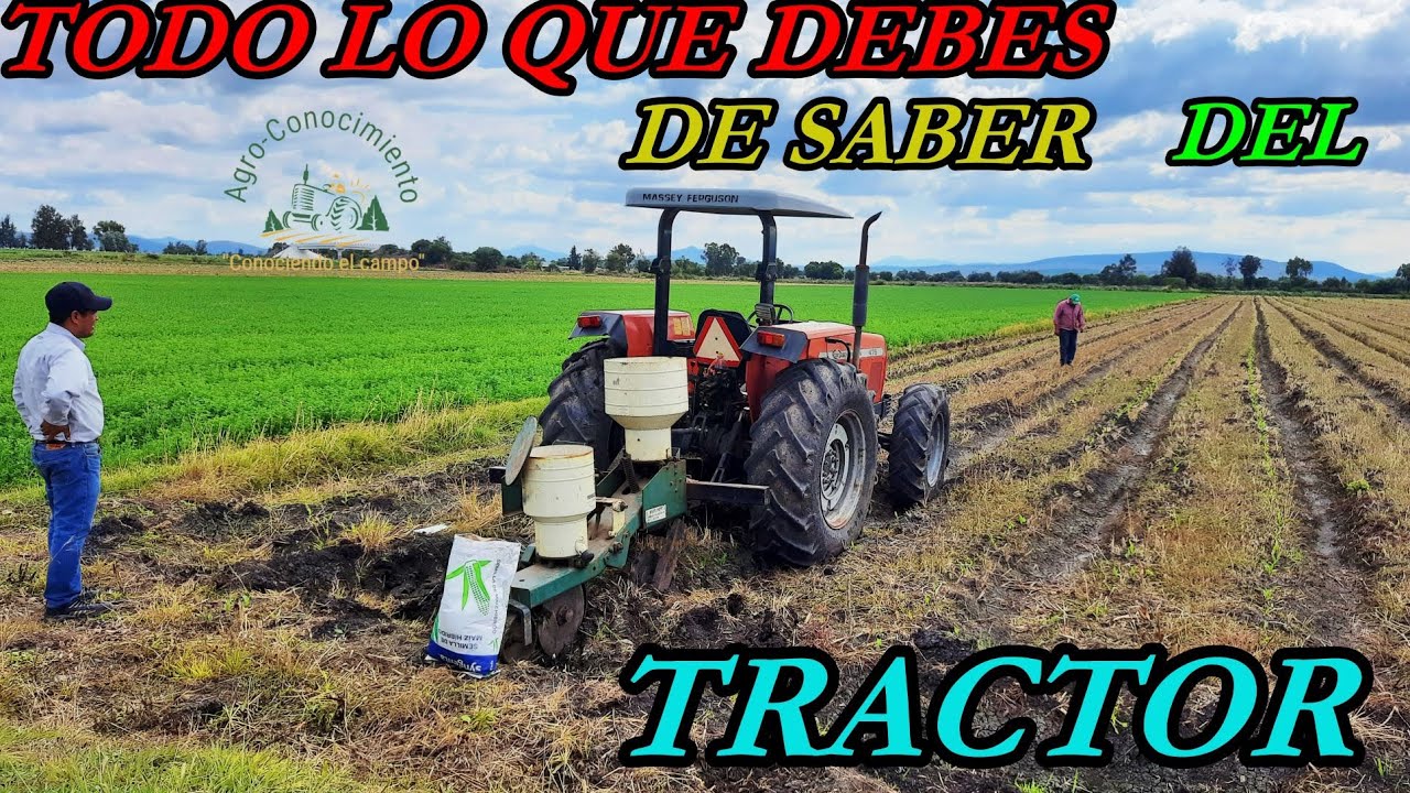 TODO lo que debes de SABER del TRACTOR | TIPS importantes para uso del TRACTOR. #CampoMexicano