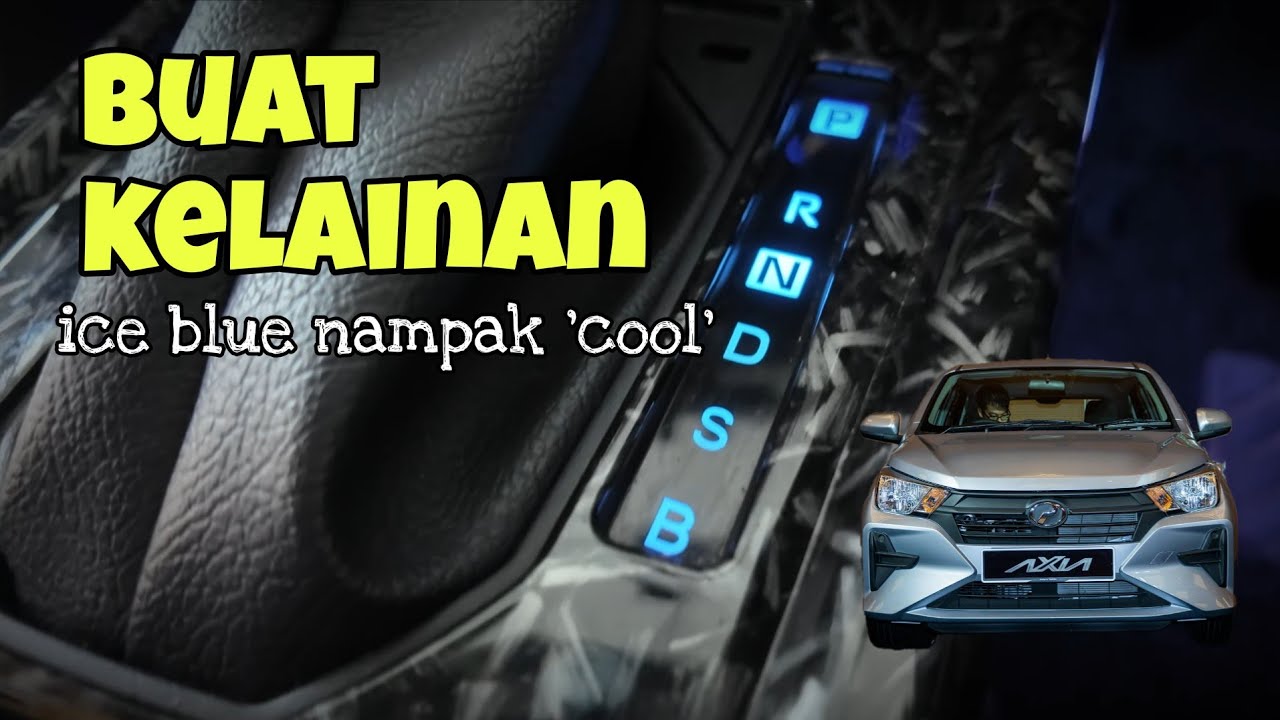 Tukar Lampu LED Panel Gear Axia 2023+ | LED Ice Blue juga mantap