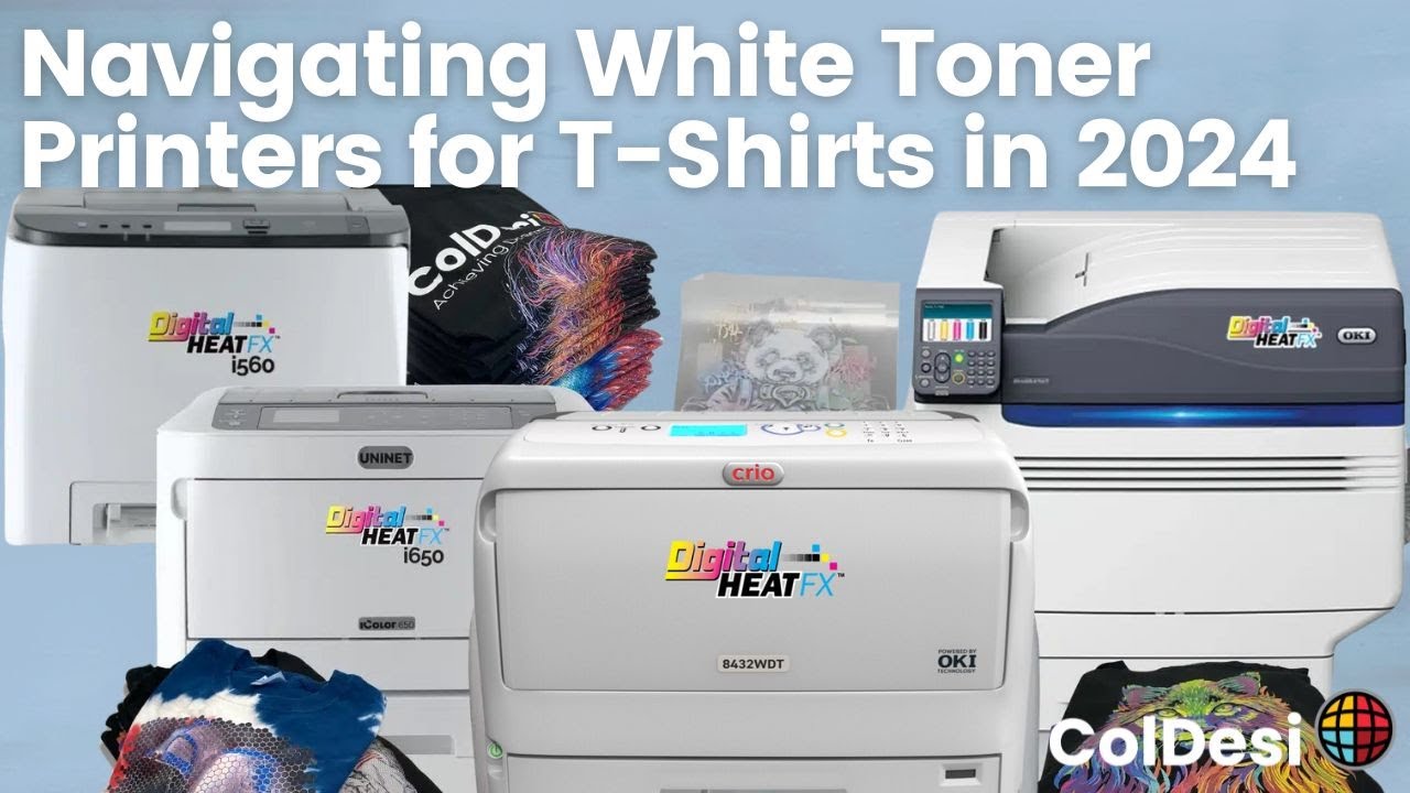 Navigating the World of White Toner Printers for T-Shirts in 2024 | DigitalHeat FX
