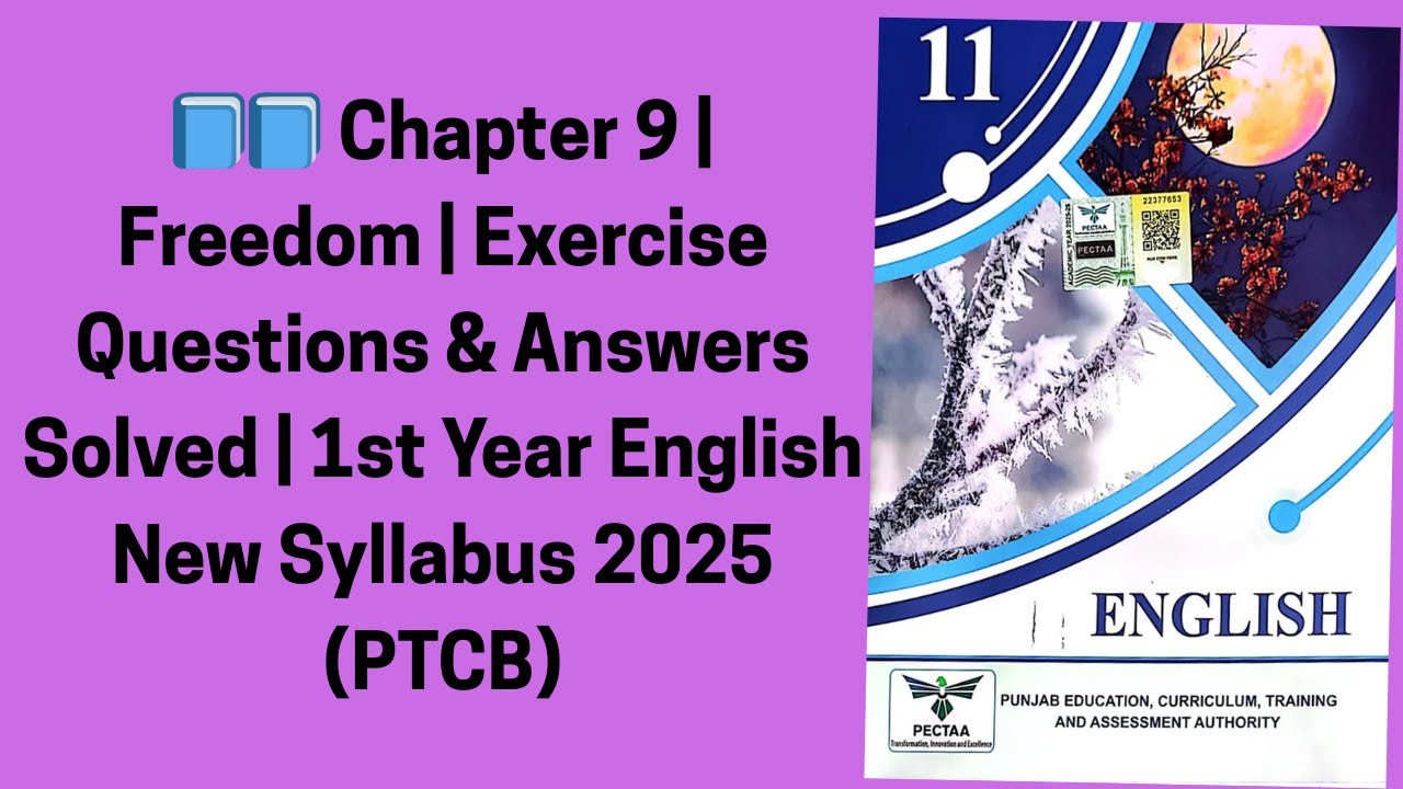 📘 Chapter 9 | Freedom | Exercise Questions & Answers Solved | 1st Year English New Syllabus 2025