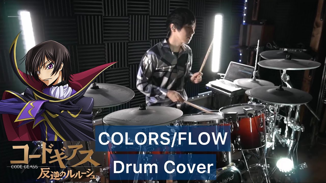【コードギアス反逆のルルーシュOP】COLORS ドラム叩いてみた 【FLOW】【Code Geass or Lelouch】【DrumCover】
