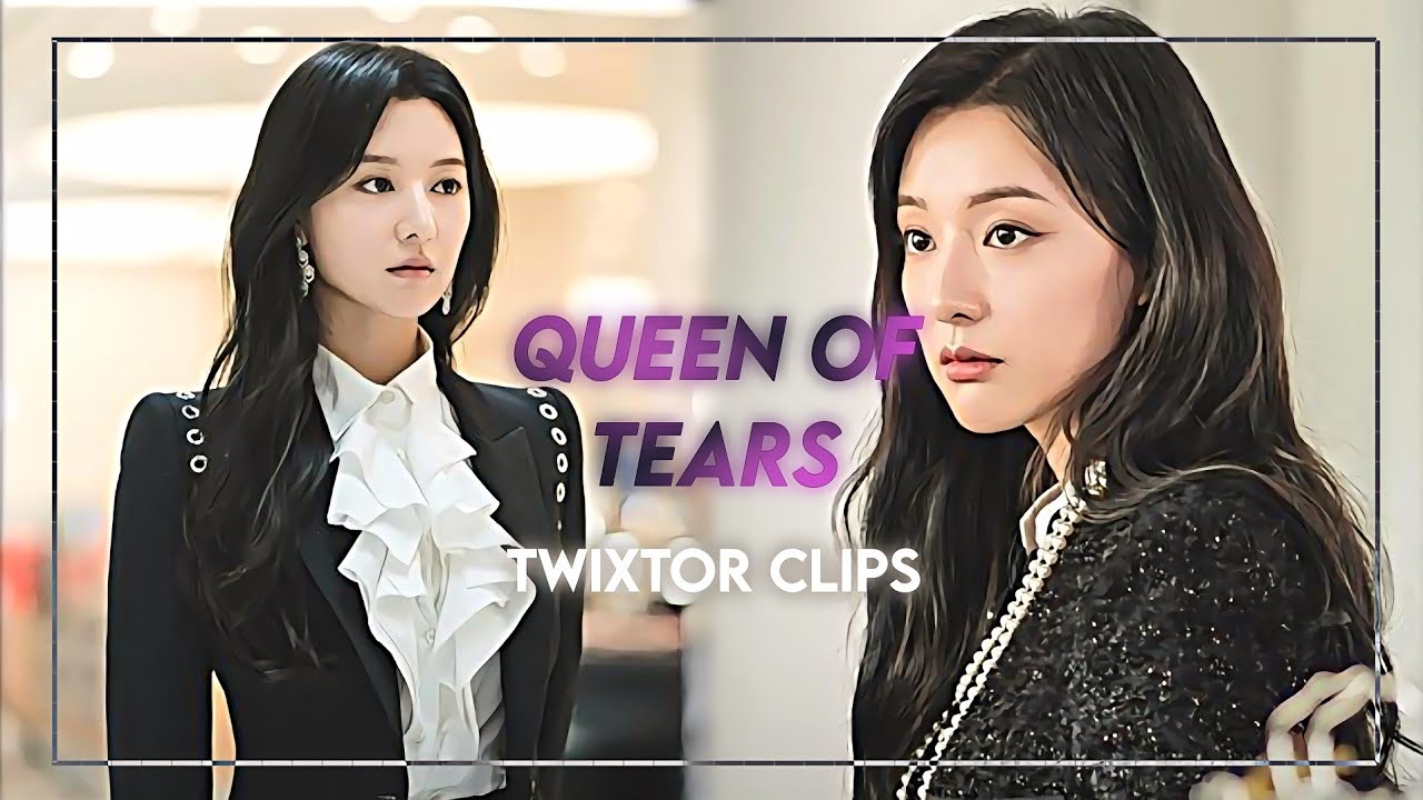 Queen of tears kdrama Twixtor clips