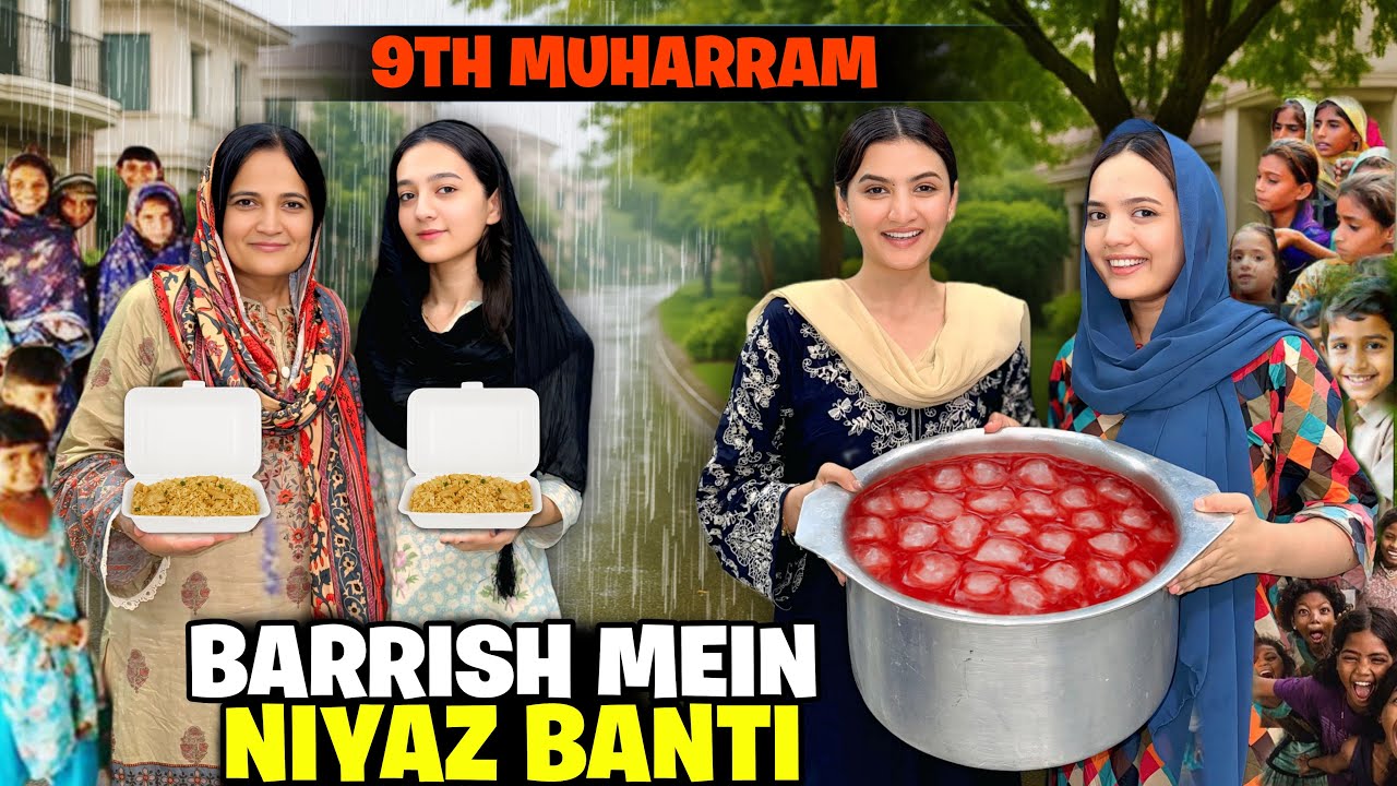 Barrish Mein Juices Bantay♥️😇|9th & 10th Muharram Ka Roza Rahk Liya😍🥰|Sistrology