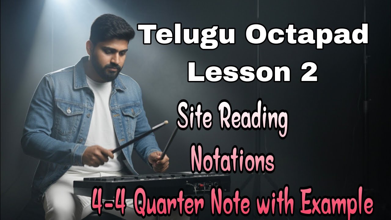 Octapad Lesson 2 Telugu | Site Reading, Notations & 4-4 Quarter Note with Example |