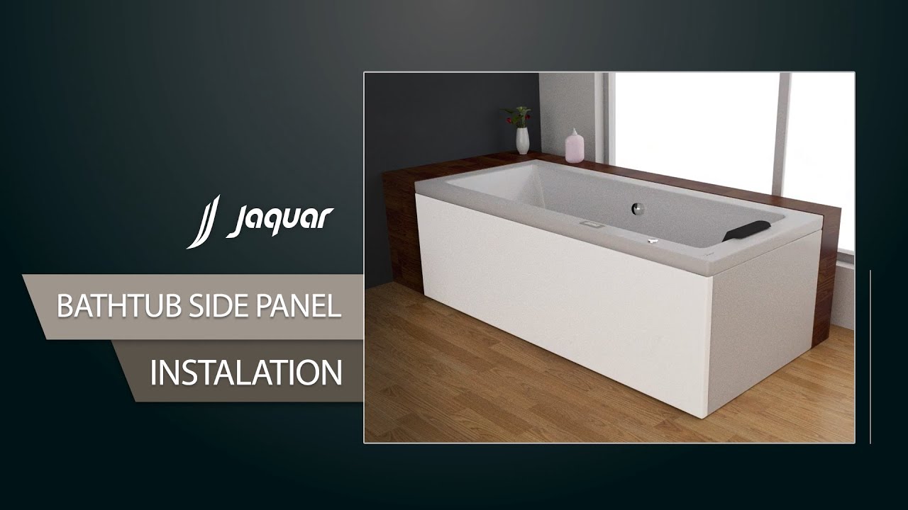 Bathtub Side Panel Installation Made Easy | Jaquar Bath Fittings