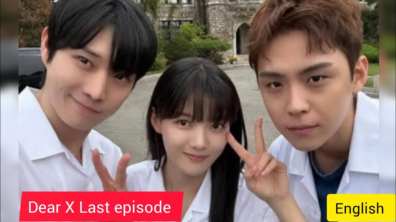 Dear x Last episode  Full Story | She Was the Real Villain!