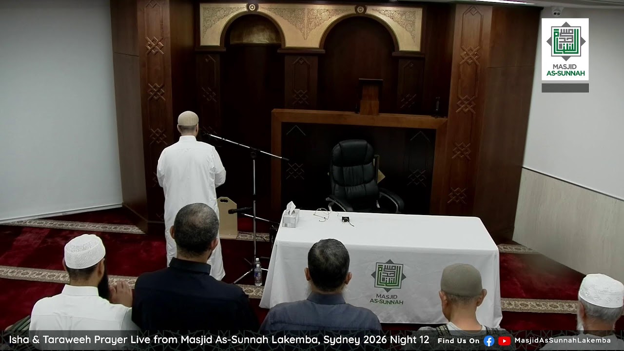 Isha & Taraweeh Prayer Live from Masjid As-Sunnah Lakemba, Sydney 2026 Night 12