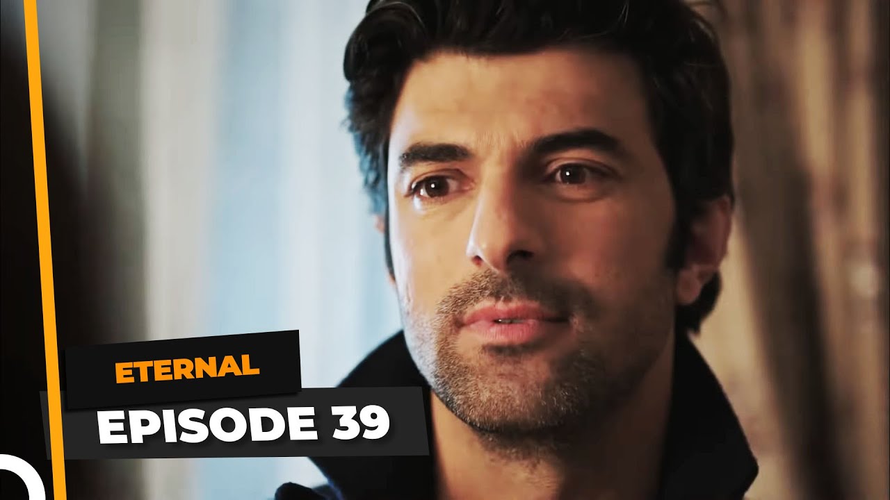 Eternal Episode 39 | English Subtitle