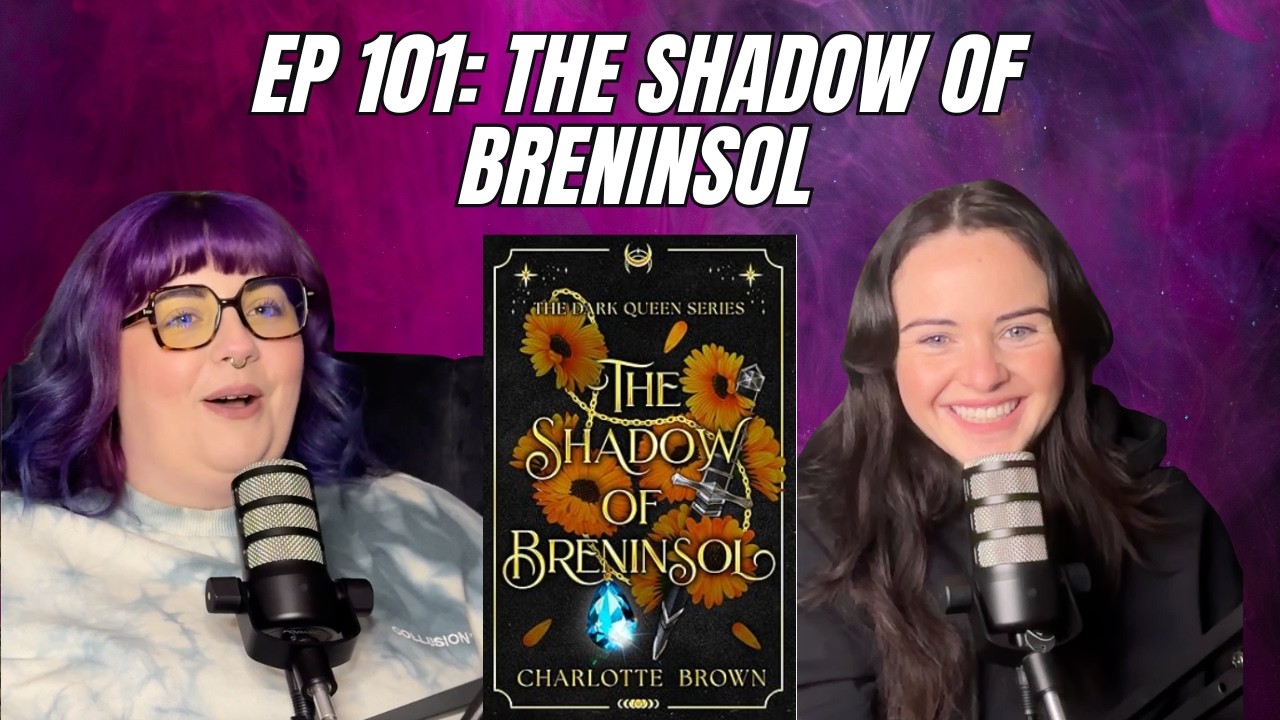 Episode 101: The Shadow of Breninsol by Charlotte Brown