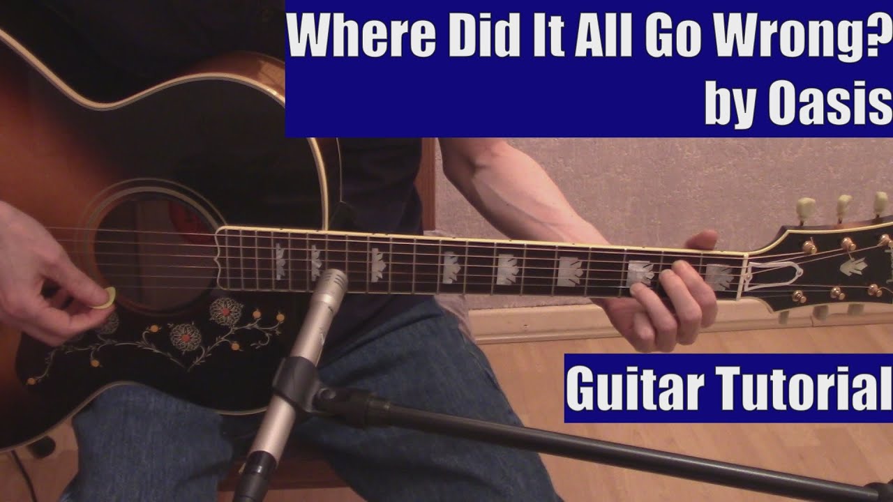 Where Did It All Go Wrong? by Oasis (Guitar Tutorial with the Isolated Vocal Track by Oasis)