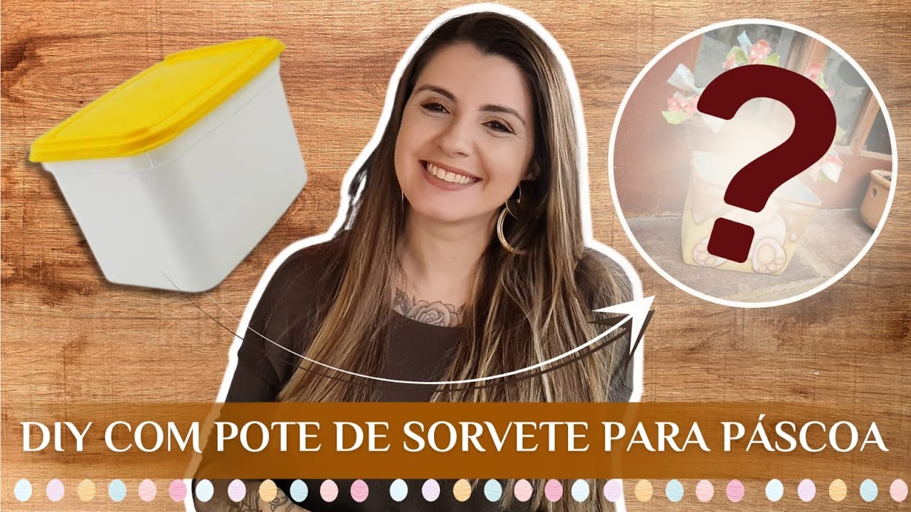 DIY POTE DE SORVETE para PÁSCOA - #diyartesanato