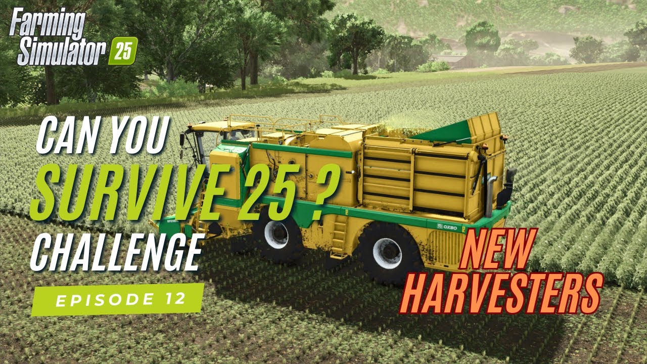 $1.4 Million on 2 New Harvesters - Can You Survive 25 Challenge Episode 12 Farming Simulator 25