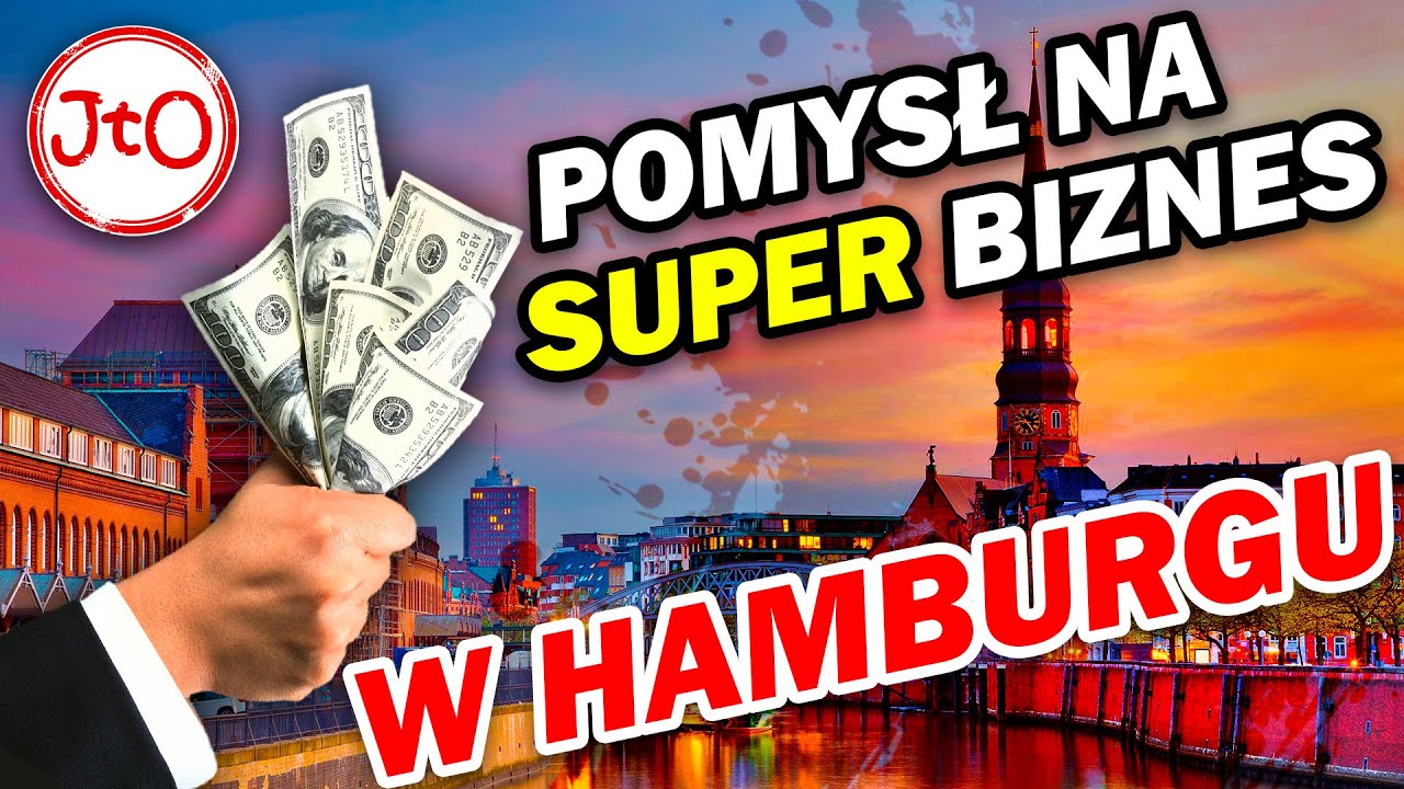 Pomysł na SUPER biznes w Hamburgu