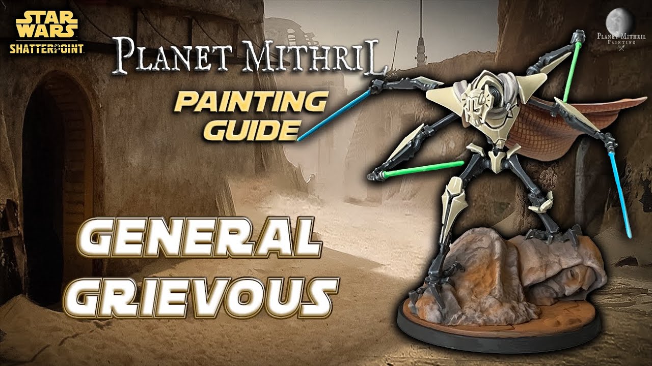 General Grievous Painting Tutorial | Star Wars Shatterpoint